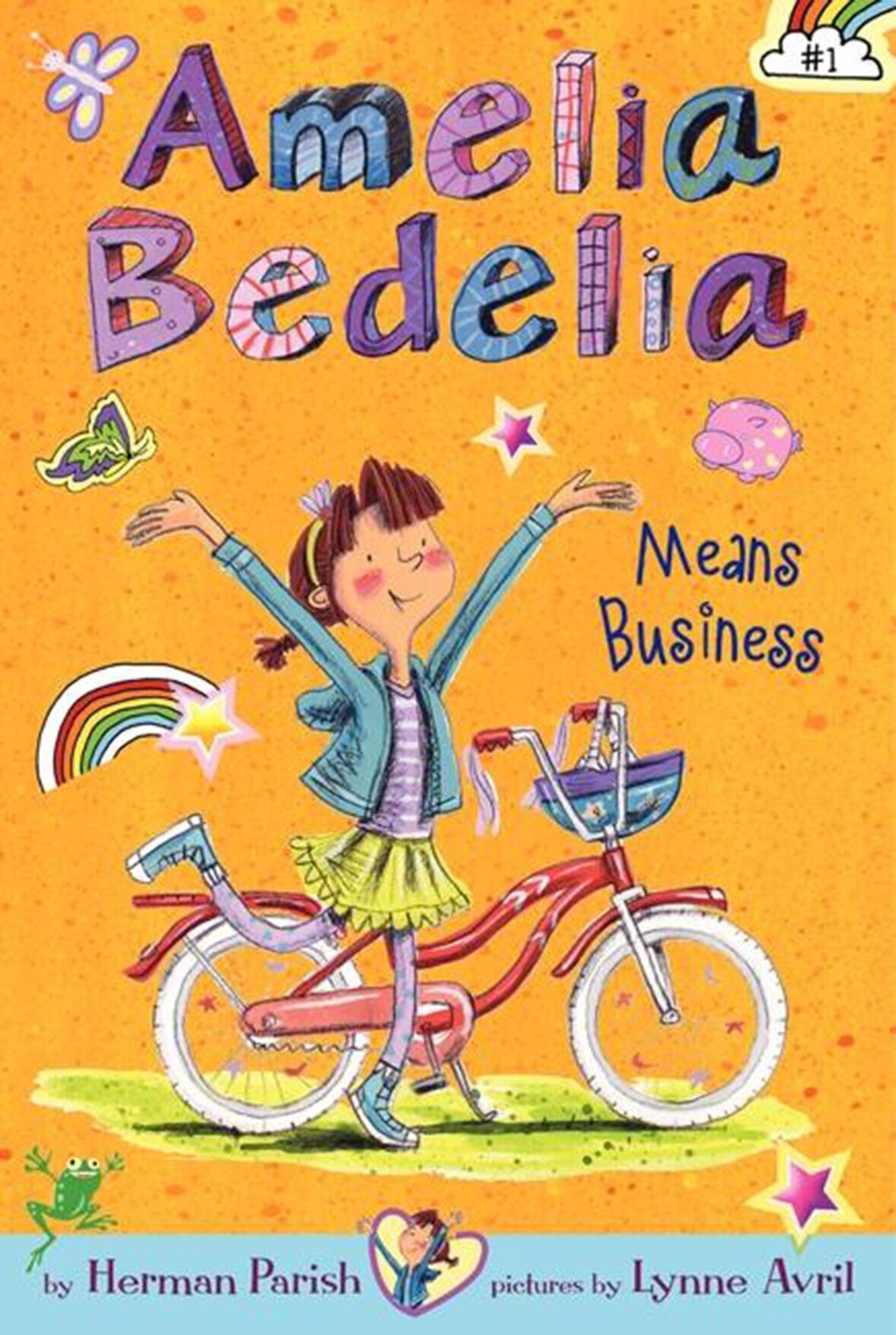 "Amelia Bedelia Means Business," by Herman Parish, Illustrated by Lynne Avril.